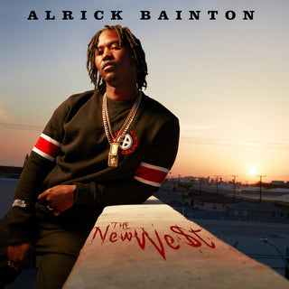 Alrick Bainton- The New We$t