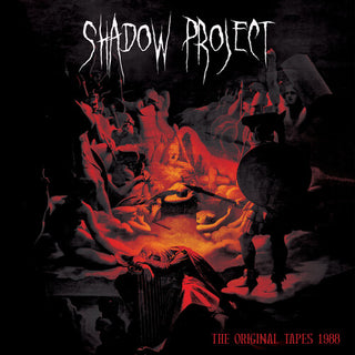 Shadow Project- The Original Tapes 1988