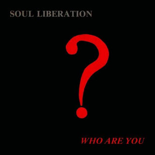 Soul Liberation- Who Are You? (Vinyl)