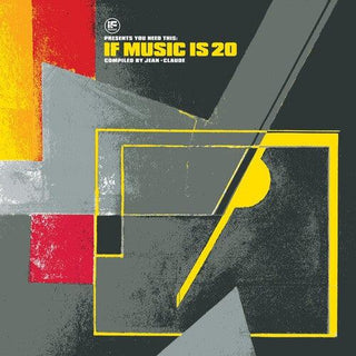 Various Artists- If Music Presents: You Need This: If Music Is 20 Compiled By Jean Claude (Various Artists)