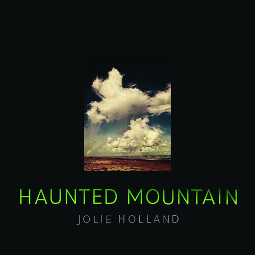 Jolie Holland- Haunted Mountain (PREORDER)