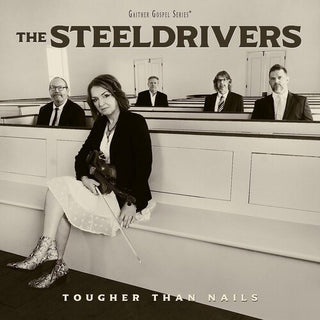 SteelDrivers- Tougher Than Nails