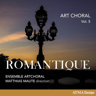 the album cover for Ensemble Artchoral / Maute, Matthias - Art Choral, Vol. 5: Romantique