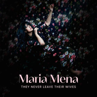 Maria Mena- They Never Leave Their Wives [Import]