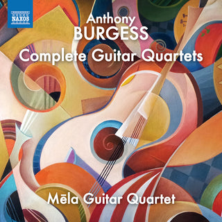 the album cover for Burgess / Holst / Mela Guitar Quartet - Complete Guitar Quartets