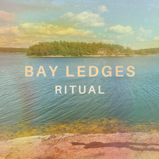 Bay Ledges- Ritual
