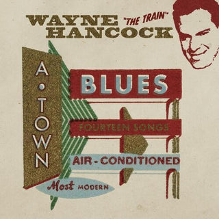 Wayne Hancock- A-town Blues