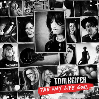 Tom Keifer- THE Way Life Goes - RED/BLACK/WHITE SPLATTER