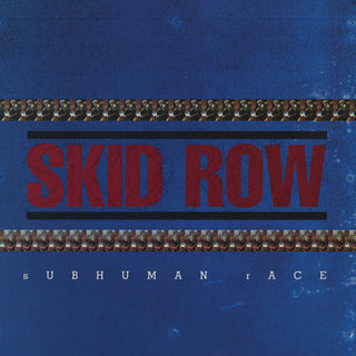 Skid Row- Subhuman Race