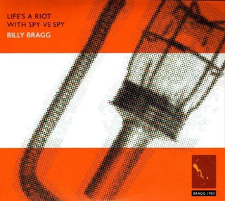 Billy Bragg (Wilco)- Life's A Riot With Spy Vs. Spy (Anniv Ed)