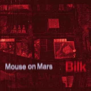 Mouse on Mars- Bilk