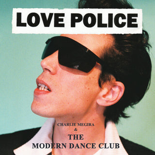 Charlie Megira & the Modern Dance Club- Love Police - Coke Bottle Clear