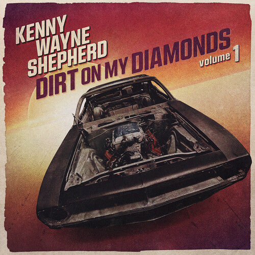 Kenny Wayne Shepherd- Dirt On My Diamonds Vol. 1