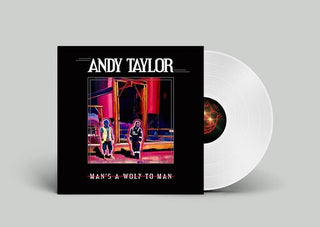 Andy Taylor (Duran Duran)- Man's A Wolf To Man