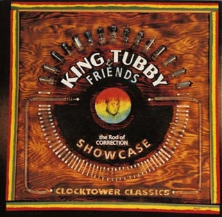the album cover for King Tubby & Friends - Rod Of Correction Showcase