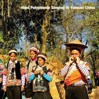 Various Artists- Hani Polyphonic Singing In Yunnan China