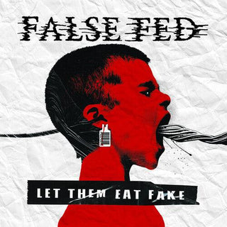 False Fed- Let Them Eat Fake