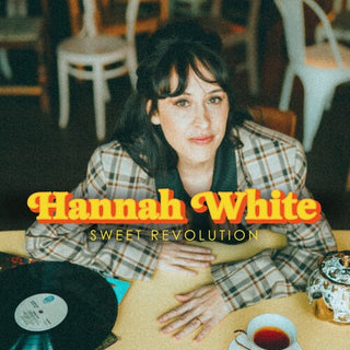 Hannah White- Sweet Revolution