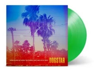 Dogstar- Somewhere Between The Power Lines And Palm Trees (Indie Exclusive)