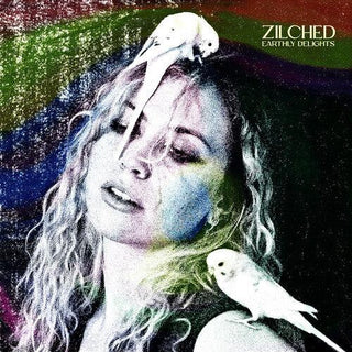 Zilched- Earthly Delights