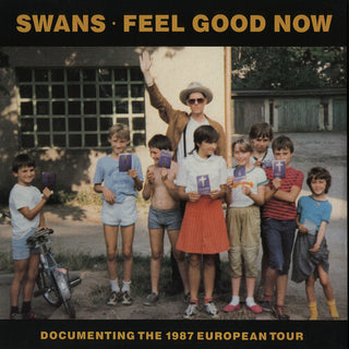 Swans- Feel Good Now (Indie Exclusive)