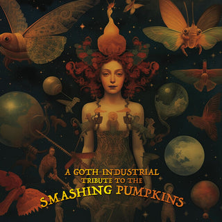Various Artists- A Goth-Industrial Tribute To The Smashing Pumpkins (Various Artists)