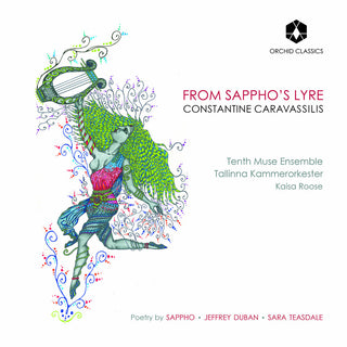 the album cover for Caravassilis / Jablonski / Tenth Muse Ensemble - From Sappho's Lyre