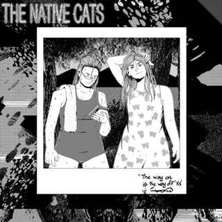 Native Cats- The Way On Is the Way Off