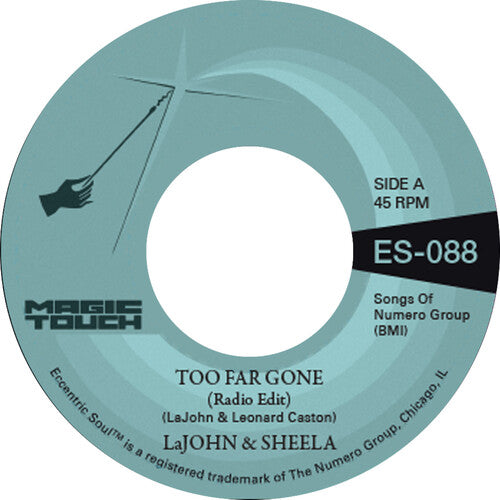 Lajohn & Sheela & Magic Touch- Too Far Gone b/w Everybody's Problem (PREORDER)