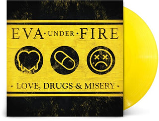 Eva Under Fire- Love, Drugs & Misery