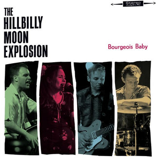The Hillbilly Moon Explosion- Bourgeois Baby