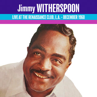 the album cover for Jimmy Witherspoon - Live At The Renaissance 1960 (Mod)
