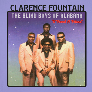 the album cover for Clarence Fountain  And The Blind Boys Of Alabama - Found A Friend (Mod)