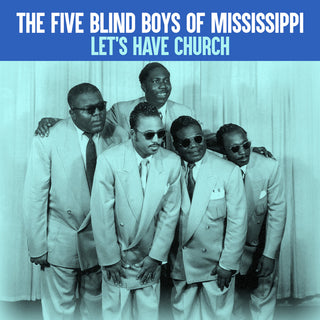 the album cover for Five Blind Boys Of The Mississippi - Let's Have Church (Mod)