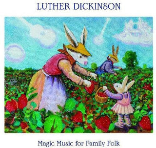 Luther Dickinson- Magic Music For Family Folk (Vinyl)