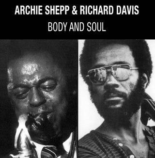 Archie Shepp- Body & Soul (Vinyl)