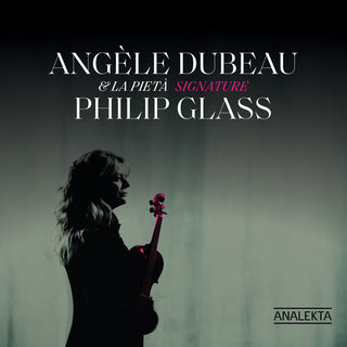 the album cover for Glass / Dubeau - Signature Philip Glass