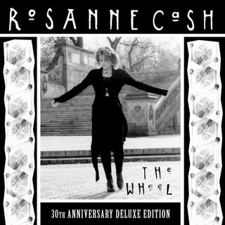 Rosanne Cash- The Wheel (30th Anniversary Deluxe Edition)