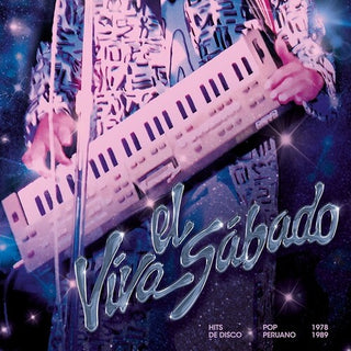 Various Artists- Viva El Sabado: Hits De Disco Pop Peruano (1978 - 1989)