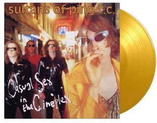 Sultans of Ping F.C.- Casual Sex In The Cineplex (Translucent Yellow Vinyl)