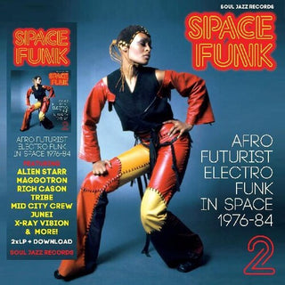 Soul Jazz Records Presents- Space Funk 2: Afro Futurist Electro Funk in Space 1976-84