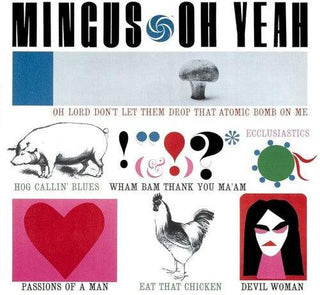 Charles Mingus- Oh Yeah