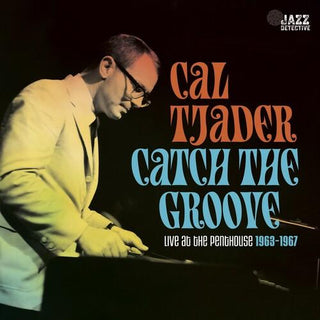 Cal Tjader- Catch The Groove: Live At The Penthouse (1963-1967) -BF23