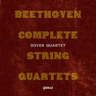 the album cover for L Beethoven .V. / Dover Quartet - Complete String Quartets