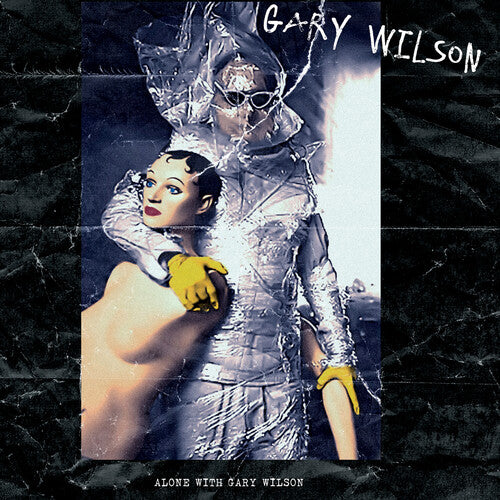 Gary Wilson- Alone With Gary Wilson (PREORDER)