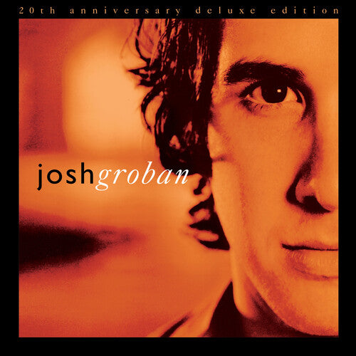 Josh Groban- Closer (20th Anniversary Deluxe Edition)