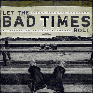Various Artists- Let The Bad Times Roll (A Tribute To The Replacements) (Various Artists)