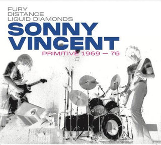 Sonny Vincent- Primitive 1969-76