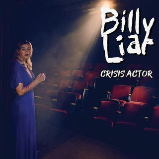 Billy Liar- Crisis Actor (Vinyl)