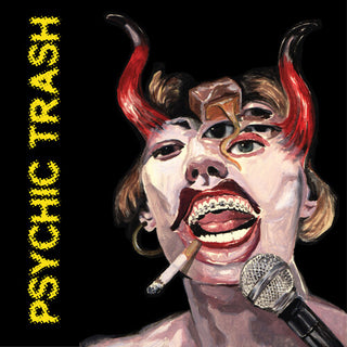 Psychic Trash- Psychic Trash